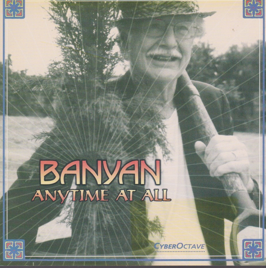 Banyan - Anytime at All
