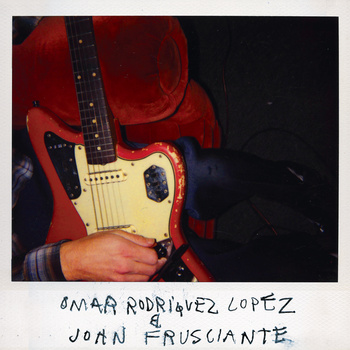 Omar Rodriguez Lopez & John Frusciante - polaroid/artwork